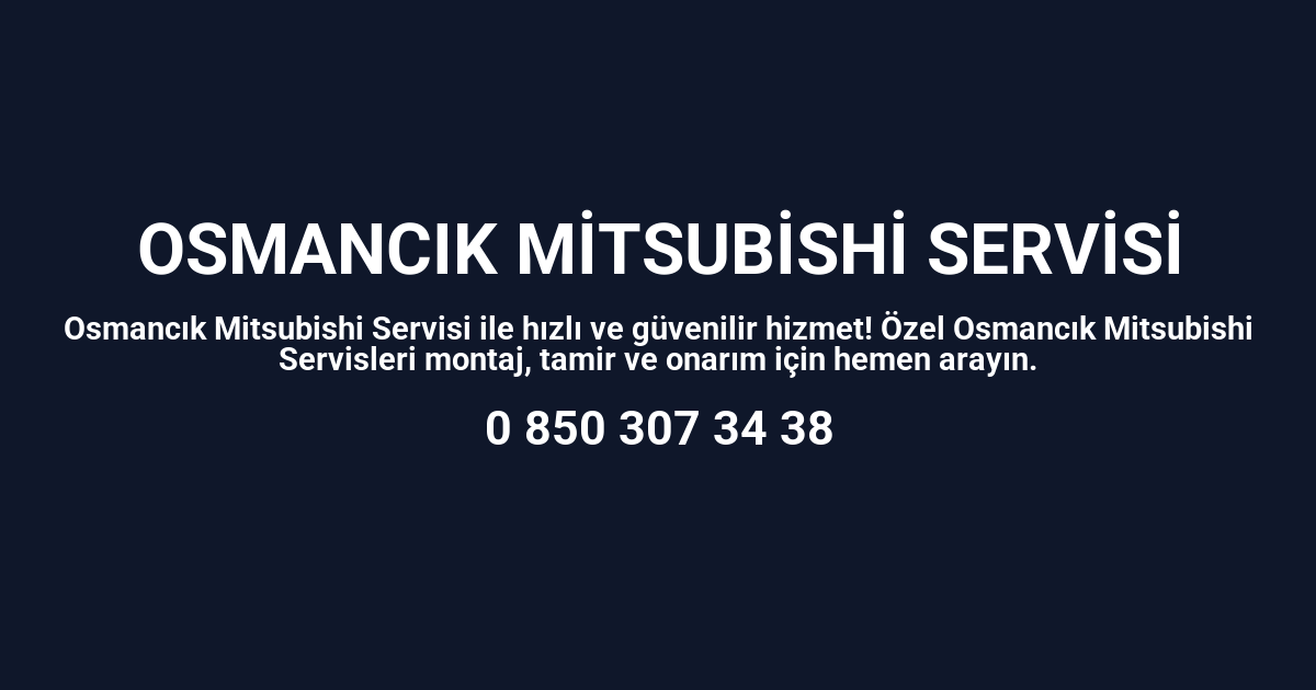 Osmancık Mitsubishi Servisi